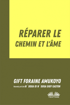 Книга R?parer Le Chemin Et L’?me на ReadRate.com книга R?parer Le Chemin Et L’?me