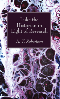 Книга Luke the Historian in Light of Research на ReadRate.com книга Luke the Historian in Light of Research