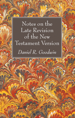 Книга Notes on the Late Revision of the New Testament Version на ReadRate.com книга Notes on the Late Revision of the New Testament Version