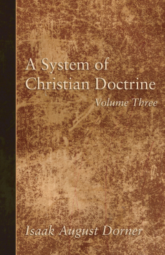 Книга A System of Christian Doctrine, Volume 3 на ReadRate.com книга A System of Christian Doctrine, Volume 3