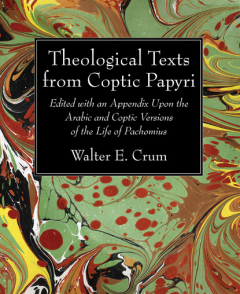 Книга Theological Texts from Coptic Papyri на ReadRate.com книга Theological Texts from Coptic Papyri
