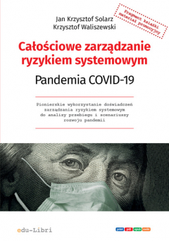 Книга Całościowe zarządzanie ryzykiem systemowym. Pandemia COVID-19 на ReadRate.com книга Całościowe zarządzanie ryzykiem systemowym. Pandemia COVID-19