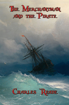 Книга The Merchantman and the Pirate на ReadRate.com книга The Merchantman and the Pirate