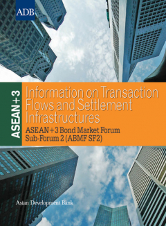 Книга ASEAN+3 Information on Transaction Flows and Settlement Infrastructures на ReadRate.com книга ASEAN+3 Information on Transaction Flows and Settlement Infrastructures