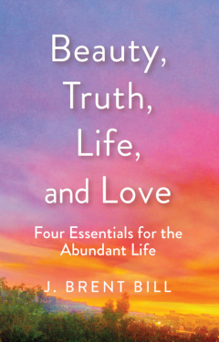 Книга Beauty, Truth, Life, and Love на ReadRate.com книга Beauty, Truth, Life, and Love