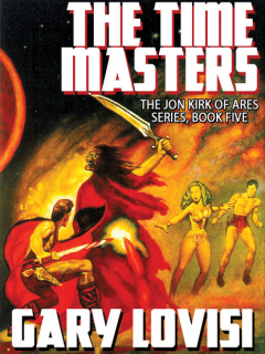 Книга The Time Masters: Jon Kirk of Ares, Book 5 на ReadRate.com книга The Time Masters: Jon Kirk of Ares, Book 5