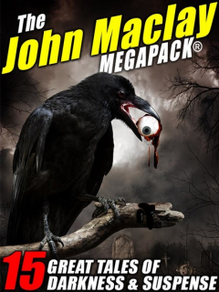 Книга The John Maclay MEGAPACK® на ReadRate.com книга The John Maclay MEGAPACK®