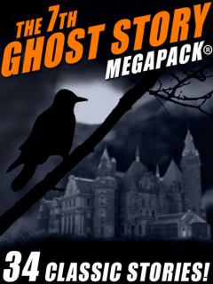 Книга The 7th Ghost Story MEGAPACK® на ReadRate.com книга The 7th Ghost Story MEGAPACK®