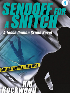 Книга Sendoff for a Snitch: Jesse Damon Crime Novel #4 на ReadRate.com книга Sendoff for a Snitch: Jesse Damon Crime Novel #4