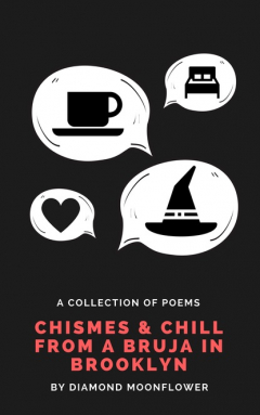 Книга Chismes & Chill From A Bruja In Brooklyn на ReadRate.com книга Chismes & Chill From A Bruja In Brooklyn