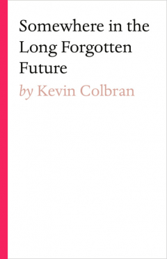 Книга Somewhere in the long forgotten future на ReadRate.com книга Somewhere in the long forgotten future