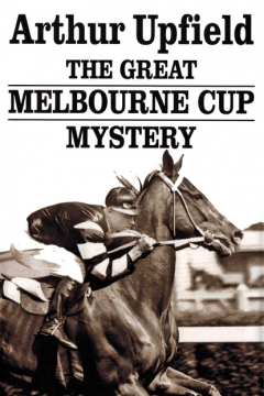 Книга The Great Melbourne Cup Mystery на ReadRate.com книга The Great Melbourne Cup Mystery