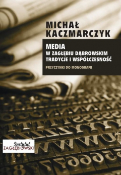 Книга Media w Zagłębiu Dąbrowskim. Media i wsp?łczesność на ReadRate.com книга Media w Zagłębiu Dąbrowskim. Media i wsp?łczesność