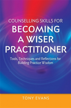Книга Counselling Skills for Becoming a Wiser Practitioner на ReadRate.com книга Counselling Skills for Becoming a Wiser Practitioner