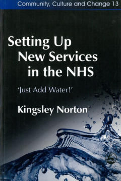 Книга Setting Up New Services in the NHS на ReadRate.com книга Setting Up New Services in the NHS