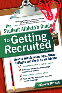 Книга The Student Athlete's Guide to Getting Recruited на ReadRate.com книга The Student Athlete's Guide to Getting Recruited