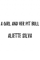 книга A Girl and her Pit Bull
