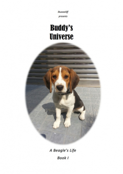 Книга Buddy's Universe - A Beagle's Life Book I на ReadRate.com книга Buddy's Universe - A Beagle's Life Book I