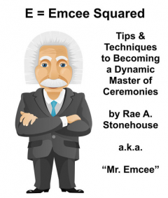 Книга E = Emcee Squared: Tips & Techniques to Becoming a Dynamic Master of Ceremonies на ReadRate.com книга E = Emcee Squared: Tips & Techniques to Becoming a Dynamic Master of Ceremonies