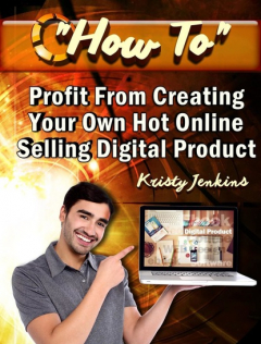 Книга How To Profit From Creating Your Hot Online Selling Digital Product на ReadRate.com книга How To Profit From Creating Your Hot Online Selling Digital Product