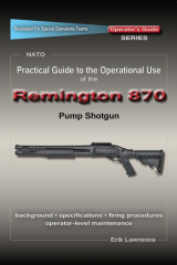 книга Practical Guide to the Operational Use of the Remington 870 Shotgun