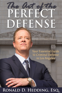 Книга The Art of the Perfect Defense: Your Essential Guide to Criminal Defense In Los Angeles на ReadRate.com книга The Art of the Perfect Defense: Your Essential Guide to Criminal Defense In Los Angeles