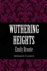книга Wuthering Heights (Mermaids Classics)