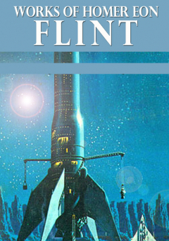 Книга Works of Homer Eon Flint на ReadRate.com книга Works of Homer Eon Flint