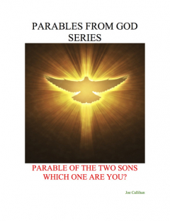 Книга Parables from God Series - Parable of the Two Sons: Which One Are You? на ReadRate.com книга Parables from God Series - Parable of the Two Sons: Which One Are You?