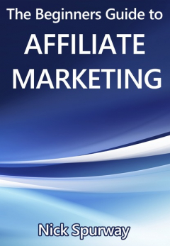 Книга A Beginners Guide to Affiliate Marketing на ReadRate.com книга A Beginners Guide to Affiliate Marketing