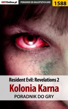 Книга Resident Evil: Revelations 2 - Kolonia Karna на ReadRate.com книга Resident Evil: Revelations 2 - Kolonia Karna