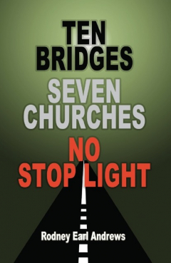 Книга Ten Bridges Seven Churches No Stop Light на ReadRate.com книга Ten Bridges Seven Churches No Stop Light