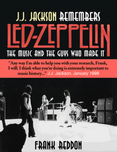 Книга J.J. Jackson Remembers Led Zeppelin: The Music and The Guys Who Made It на ReadRate.com книга J.J. Jackson Remembers Led Zeppelin: The Music and The Guys Who Made It