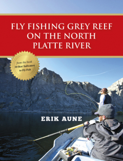 Книга Fly Fishing Grey Reef on the North Platte River на ReadRate.com книга Fly Fishing Grey Reef on the North Platte River