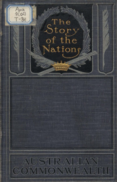 Книга Australian Commonwealth: Story of The Nations на ReadRate.com книга Australian Commonwealth: Story of The Nations