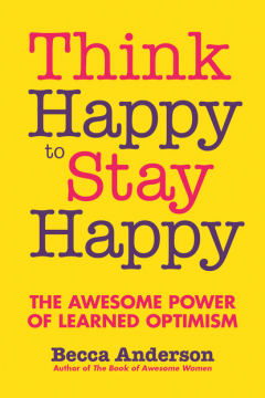 Книга Think Happy to Stay Happy на ReadRate.com книга Think Happy to Stay Happy