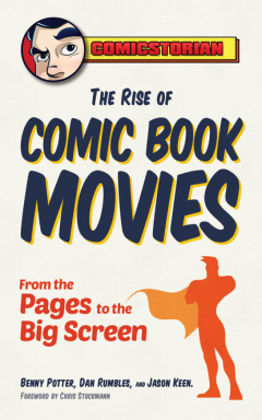 Книга The Rise of Comic Book Movies на ReadRate.com книга The Rise of Comic Book Movies