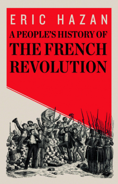Книга A People’s History of the French Revolution на ReadRate.com книга A People’s History of the French Revolution