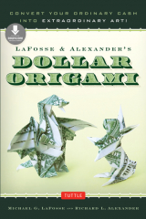 книга LaFosse & Alexander's Dollar Origami