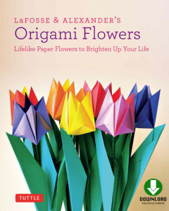 Книга LaFosse & Alexander's Origami Flowers Ebook на ReadRate.com книга LaFosse & Alexander's Origami Flowers Ebook