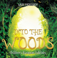 Книга Into the Woods | Children's European Folktales на ReadRate.com книга Into the Woods | Children's European Folktales
