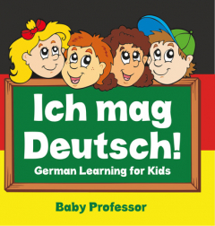 Книга Ich mag Deutsch! | German Learning for Kids на ReadRate.com книга Ich mag Deutsch! | German Learning for Kids
