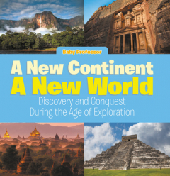Книга A New Continent, a New World: Discovery and Conquest During the Age of Exploration на ReadRate.com книга A New Continent, a New World: Discovery and Conquest During the Age of Exploration