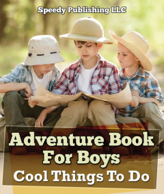 книга Adventure Book For Boys: Cool Things To Do