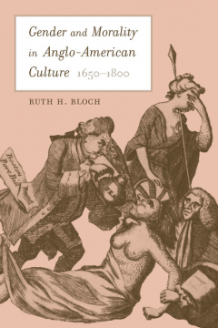 Книга Gender and Morality in Anglo-American Culture, 1650–1800 на ReadRate.com книга Gender and Morality in Anglo-American Culture, 1650–1800