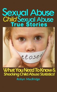 Книга Sexual Abuse - Child Sexual Abuse True Stories на ReadRate.com книга Sexual Abuse - Child Sexual Abuse True Stories