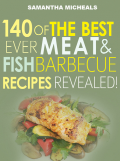 Книга Barbecue Cookbook : 140 Of The Best Ever Barbecue Meat & BBQ Fish Recipes Book...Revealed! на ReadRate.com книга Barbecue Cookbook : 140 Of The Best Ever Barbecue Meat & BBQ Fish Recipes Book...Revealed!