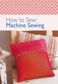 Книга How to Sew - Machine Sewing на ReadRate.com книга How to Sew - Machine Sewing