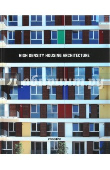 Книга Hign Density Housing Architecture на ReadRate.com книга Hign Density Housing Architecture