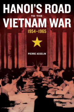 Книга Hanoi's Road to the Vietnam War, 1954-1965 на ReadRate.com книга Hanoi's Road to the Vietnam War, 1954-1965